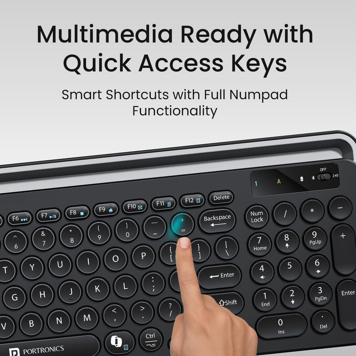 Portronics Bubble 3.0 Wireless Keyboard with Bluetooth + 2.4 GHz USB Receiver, Rechargeable Battery, Dual Height Adjustment, Multimedia Hotkeys with Numpad, for Laptop, PC, Smartphone, Tablet(Black)